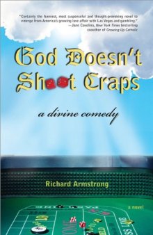 God Doesn't Shoot Craps: A Divine Comedy