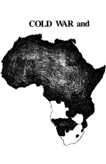 Cold War and Black Liberation: The United States and White Rule in Africa, 1948-1968