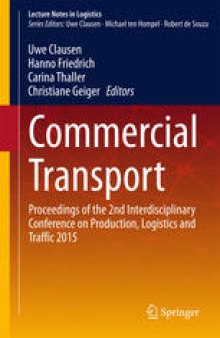 Commercial Transport: Proceedings of the 2nd Interdiciplinary Conference on Production Logistics and Traffic 2015
