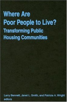 Where Are Poor People to Live?: Transforming Public Housing Communities (Cities and Contemporary Society)