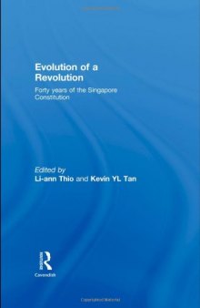 Evolution of a Revolution: 40 Years of the Singapore Constitution