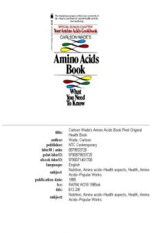 Carlson Wade's Amino Acids Book: What You Need to Know (A Pivot original health book)