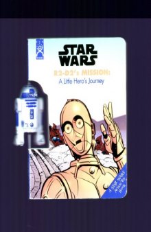 R2-D2's Mission - A Little Hero's Journey