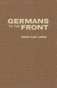 Germans to the Front: West German Rearmament in the Adenauer Era