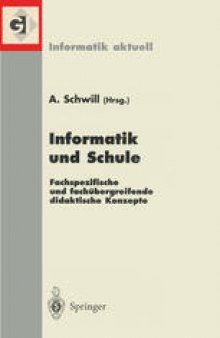 Informatik und Schule: Fachspezifische und fachübergreifende didaktische Konzepte. 8. GI-Fachtagung Informatik und Schule INFOS99, Potsdam, 22.–25. September 1999