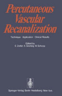 Percutaneous Vascular Recanalization: Technique Applications Clinical Results