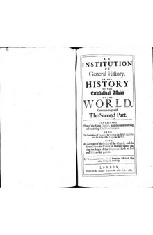 An Institution of General History (1685) William Howell - Volume Five - Supplement
