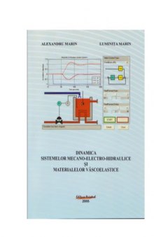 Dinamica sistemelor mecano-electro-hidraulice şi materialelor vâscoelastice  