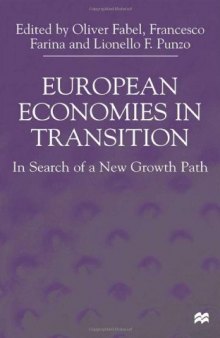 European Economies in Transition: In Search of a New Growth Path  