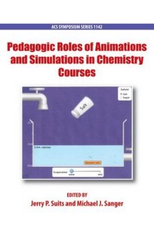 Pedagogic roles of animations and simulations in chemistry courses [symposium]