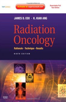 Radiation Oncology: Rationale, Technique, Results, 9e