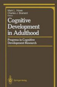 Cognitive Development in Adulthood: Progress in Cognitive Development Research