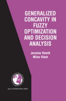 Generalized Concavity in Fuzzy Optimization and Decision Analysis