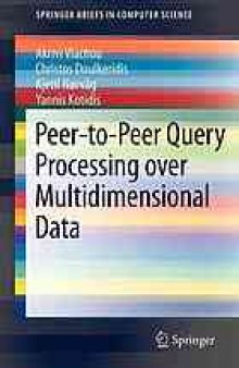 Peer-to-peer query processing over multidimensional data