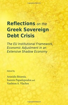 Reflections on the Greek Sovereign Debt Crisis: The EU Institutional Framework, Economic Adjustment in an Extensive Shadow Economy