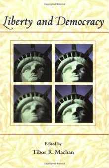 Liberty and Democracy (Hoover Institution Press Publication)