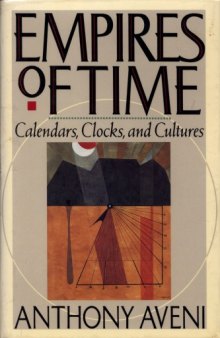 Empires of time : calendars, clocks, and cultures