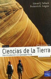 Ciencias de la Tierra: Una Introduccion a la Geologia Fisica with CDROM