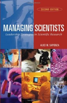 Managing Scientists: Leadership Strategies in Scientific Research