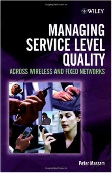 Managing service level quality across wireless and fixed networks