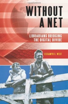 Without a Net: Librarians Bridging the Digital Divide