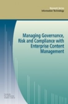 Managing Governance, Risk and Compliance with Enterprise Content Management