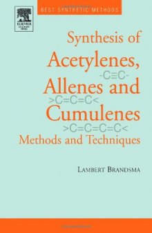 Best Synthetic Methods: Acetylenes, Allenes and Cumulenes (Best Synthetic Methods)
