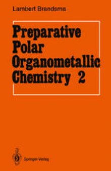 Preparative Polar Organometallic Chemistry: Volume 2