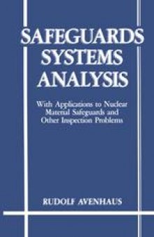 Safeguards Systems Analysis: With Applications to Nuclear Material Safeguards and Other Inspection Problems