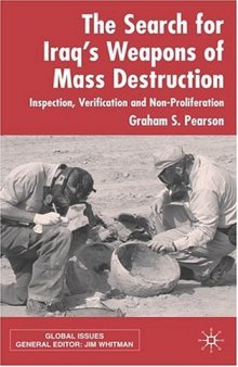 The Search for Iraq's Weapons of Mass Destruction: Inspection, Verification and Non-Proliferation (Global Issues Series)