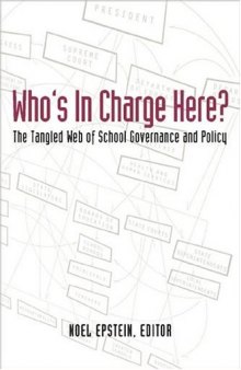 Who's in Charge Here: The Tangled Web of School Governance and Policy