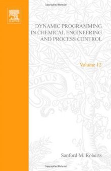 Dynamic Programming in Chemical Engineering and Process Control