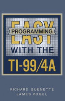 Easy Programming with the TI-99/4A