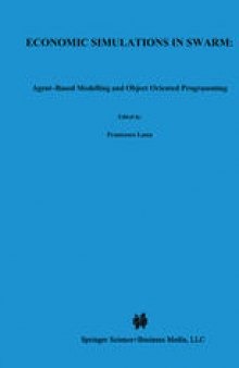 Economic Simulations in Swarm: Agent-Based Modelling and Object Oriented Programming