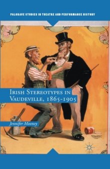 Irish Stereotypes in Vaudeville, 1865–1905
