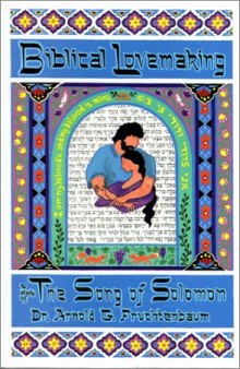 Biblical Lovemaking: A Study of the Song of Solomon