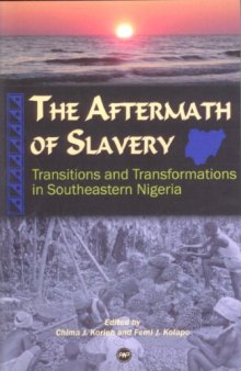 The Aftermath of Slavery: Transitions and Transformations in Southeastern Nigeria
