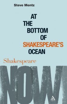 At the Bottom of Shakespeare's Ocean (Shakespeare Now)
