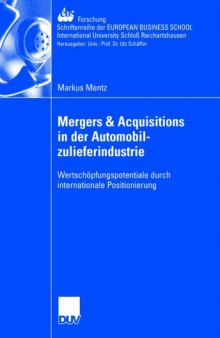 Mergers & acquisitions in der Automobilzulieferindustrie : Wertschöpfungspotentiale durch internationale Positionierung
