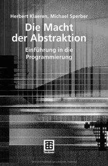 Die Macht der Abstraktion : Einführung in die Programmierung