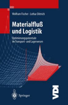 Materialfluß und Logistik: Optimierungspotentiale im Transport- und Lagerwesen