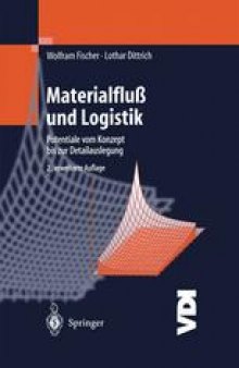 Materialfluß und Logistik: Potentiale vom Konzept bis zur Detailauslegung