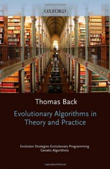 Evolutionary algorithms in theory and practice: evolution strategies, evolutionary programming, genetic algorithms