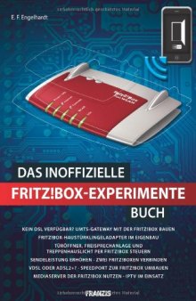Das Inoffizielle Fritz!Box Experimente Buch  