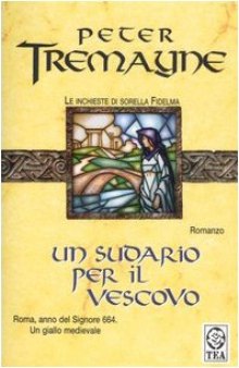 Un sudario per il vescovo. Le inchieste di sorella Fidelma