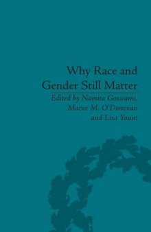Why Race and Gender Still Matter: An Intersectional Approach