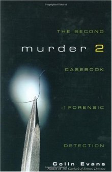 Murder two: the second casebook of forensic detection