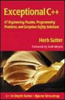 Exceptional C++: 47 engineering puzzles, programming problems, and solutions