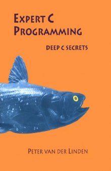 Expert C Programming. Deep C Secrets