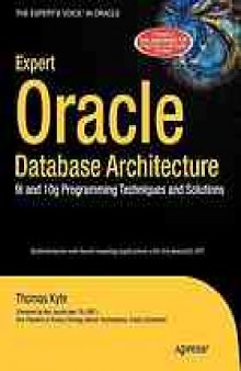 Expert Oracle database architecture : 9i and 10g programming techniques and solutions